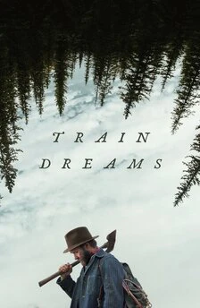 Train Dreams (2025) 1 Train Dreams